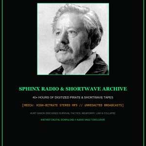 Kurt Saxon Sphinx Radio & Shortwave Broadcasts (40+ Hours)